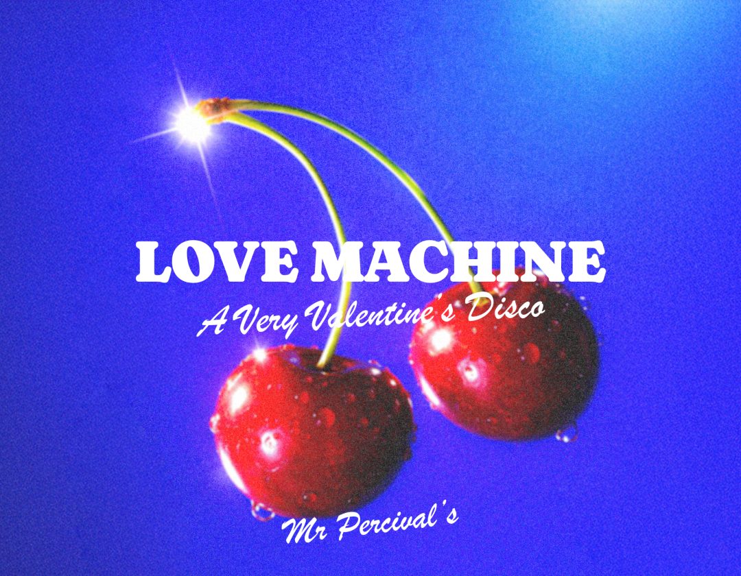 LOVE MACHINE: A Very Valentine's Disco